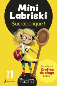 Title: Sucrabolique !, Author: Madame Labriski