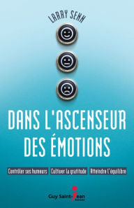 Title: Dans l'ascenseur des émotions, Author: Larry Senn