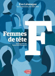 Title: Femmes de tête, Author: Ève Lévesque