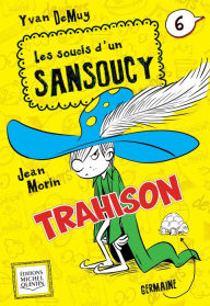 Title: Trahison, Author: Yvan DeMuy