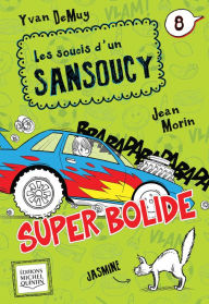 Title: Super bolide, Author: Yvan DeMuy
