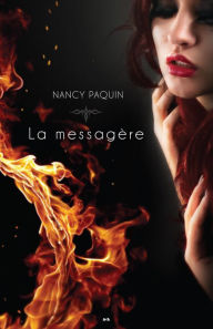 Title: La messagère, Author: Nancy Paquin