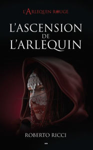 Title: L'ascension de l'Arlequin, Author: Roberto Ricci