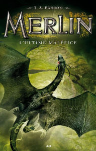 Title: L'ultime maléfice, Author: T. A. Barron