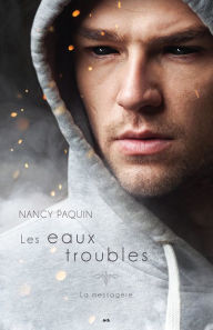 Title: Les eaux troubles, Author: Nancy Paquin
