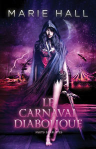 Title: Le carnaval diabolique, Author: Marie Hall