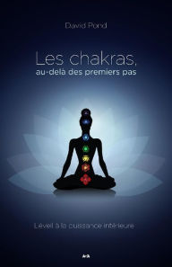 Title: Les chakras au-delà des premiers pas, Author: David Pond
