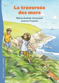 Title: La traversée des mers, Author: Marie-Andrée Arsenault