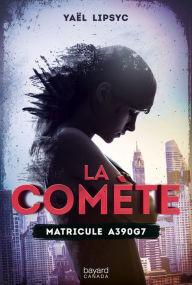 Title: Matricule A390G7, Author: Yaël Lipsyc