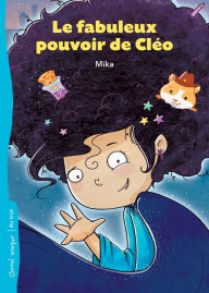 Title: Le fabuleux pouvoir de Cléo, Author: Mika