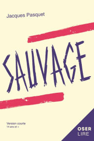 Title: Sauvage, Author: Jacques Pasquet