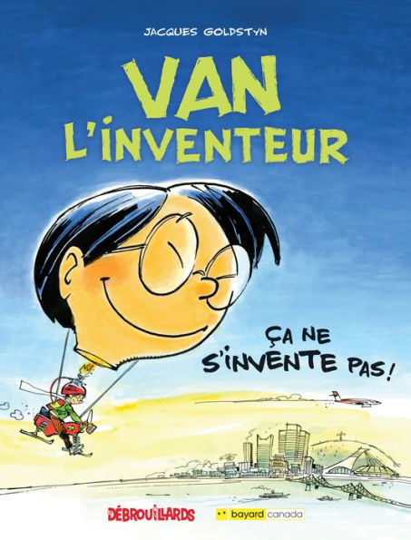 Ça ne s'invente pas!: Van l'inventeur