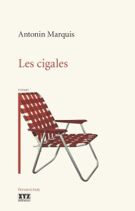 Title: Les cigales, Author: Antonin Marquis