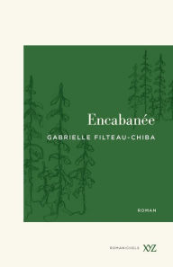 Free downloads for audiobooks for mp3 players Encabanée by Gabrielle Filteau-Chiba CHM PDB 9782897721060 English version