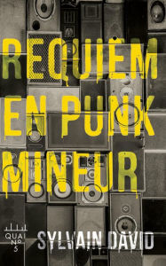 Title: Requiem en punk mineur, Author: Sylvain David