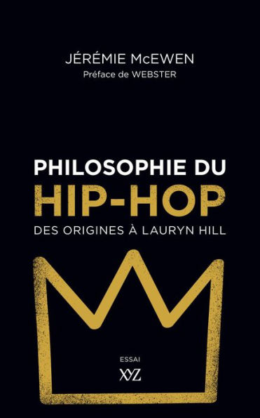 Philosophie du hip-hop: Des origines à Lauryn Hill