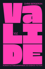 Title: Valide, Author: Chris Bergeron