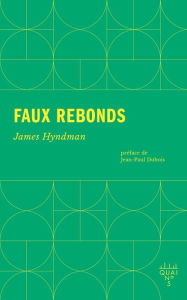 Title: Faux rebonds, Author: James Hyndman