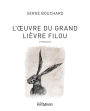 L'Ouvre du Grand Lièvre filou