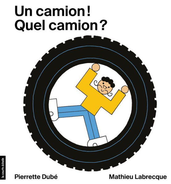 Un camion! Quel camion?