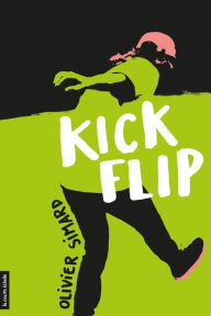 Title: Kickflip, Author: Olivier Simard