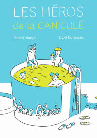 Title: Les héros de la canicule, Author: André Marois