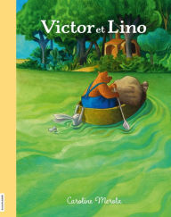 Title: Victor et Lino, Author: Caroline Merola