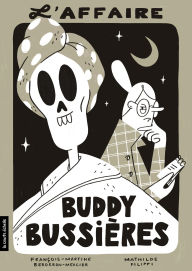 Title: L'affaire Buddy Bussières, Author: François-Martine Bergeron-Mercier