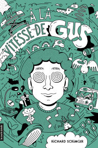 Title: À la vitesse de Gus, Author: Richard Scrimger