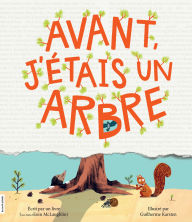 Free download german books Avant, j'étais un arbre 9782897747220 (English Edition) iBook