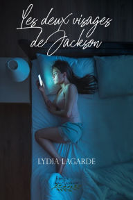 Title: Les deux visages de Jackson, Author: Lydia Lagarde