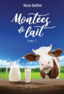 Montées de lait Tome 1