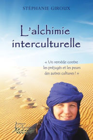 Title: L'alchimie interculturelle, Author: Stéphanie Giroux