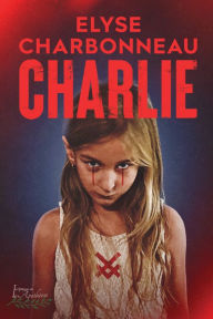 Title: Charlie, Author: Elyse Charbonneau