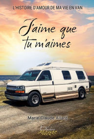 Title: J'aime que tu m'aimes, Author: Marie-Claude Allard