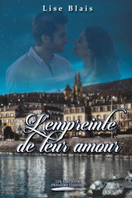 Title: L'empreinte de leur amour, Author: Lise Blais