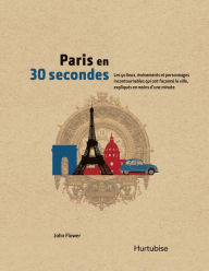 Title: Paris en 30 secondes, Author: John Flower