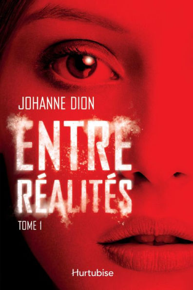 Entre réalités - Tome 1