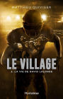 Le village - Tome 2: La vie de David Lalonde
