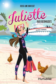 Title: Juliette aux Bermudes, Author: Rose-Line Brasset