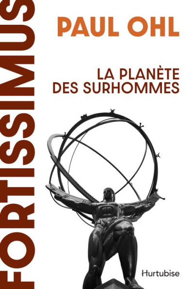 Fortissimus: La planète des surhommes