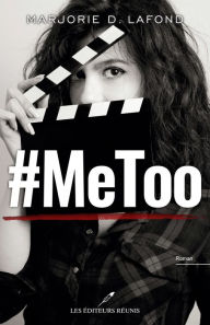 Title: #MeToo, Author: Marjorie D. Lafond