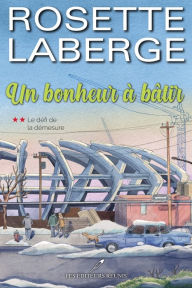 Title: Le défi de la démesure, Author: Rosette Laberge