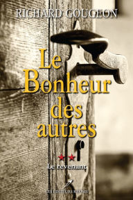 Title: Le bonheur des autres T.2: Le revenanr, Author: Richard Gougeon