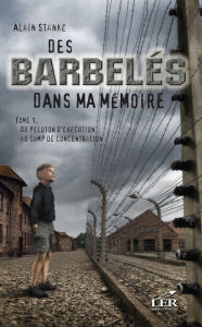 Title: Du peloton d'exécution au camp de concentration, Author: Alain Stanké