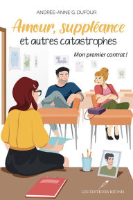 Title: Mon premier contrat!, Author: Andrée-Anne G. Dufour