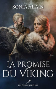 Title: La promise du viking, Author: SONIA ALAIN