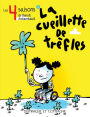 La cueillette de trèfles - Niveau de lecture 6