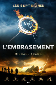 Title: L'embrasement, Author: Michael Adams