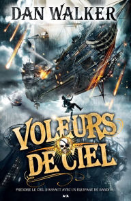 Title: Voleurs de ciel, Author: Dan Walker